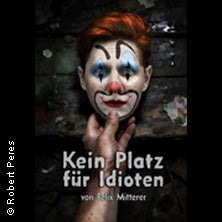 Kein Platz für Idioten