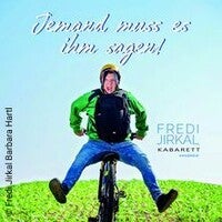 Fredi Jirkal | Jemand muss es ihm sagen! in Oberschützen