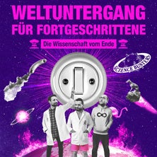 Science Busters - Weltuntergang für Fortgeschrittene Wien