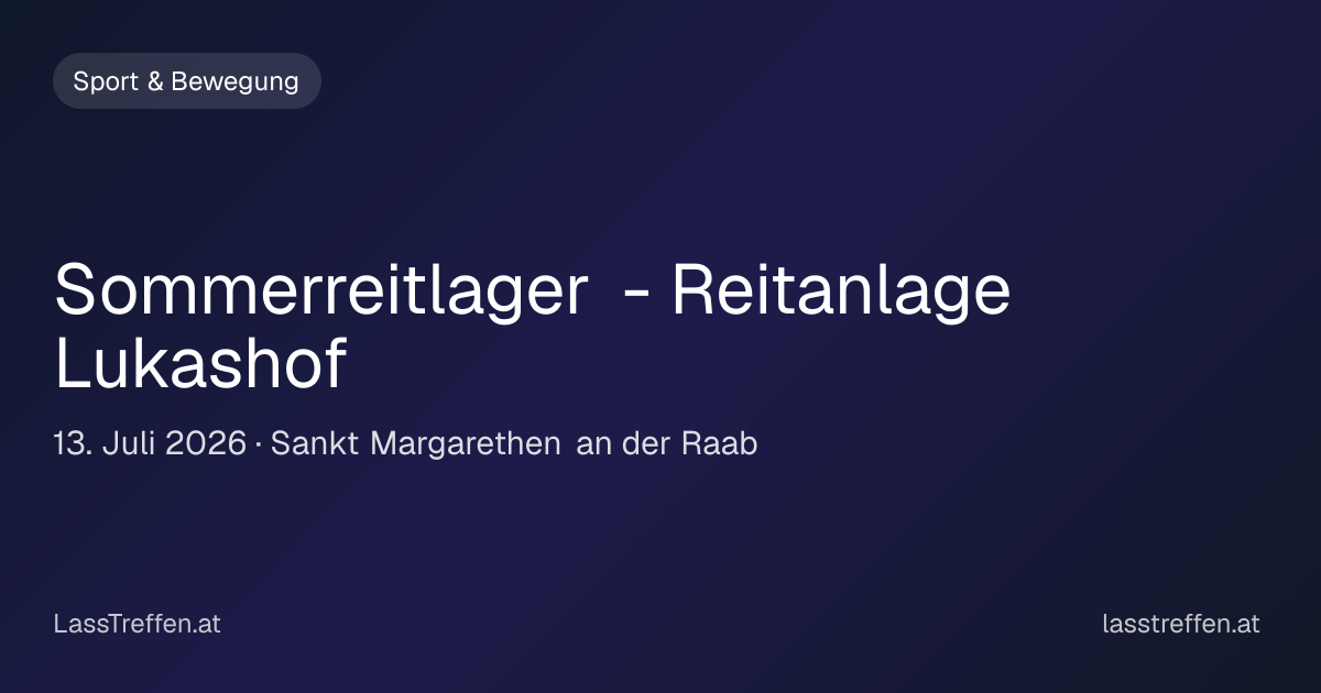 Sommerreitlager - Reitanlage Lukashof
