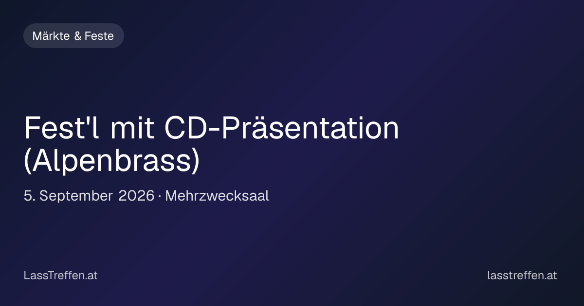 Fest'l mit CD-Präsentation von Alpenbrass in Inzing