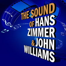 The Sound of Hans Zimmer & John Williams - Saison 25/26