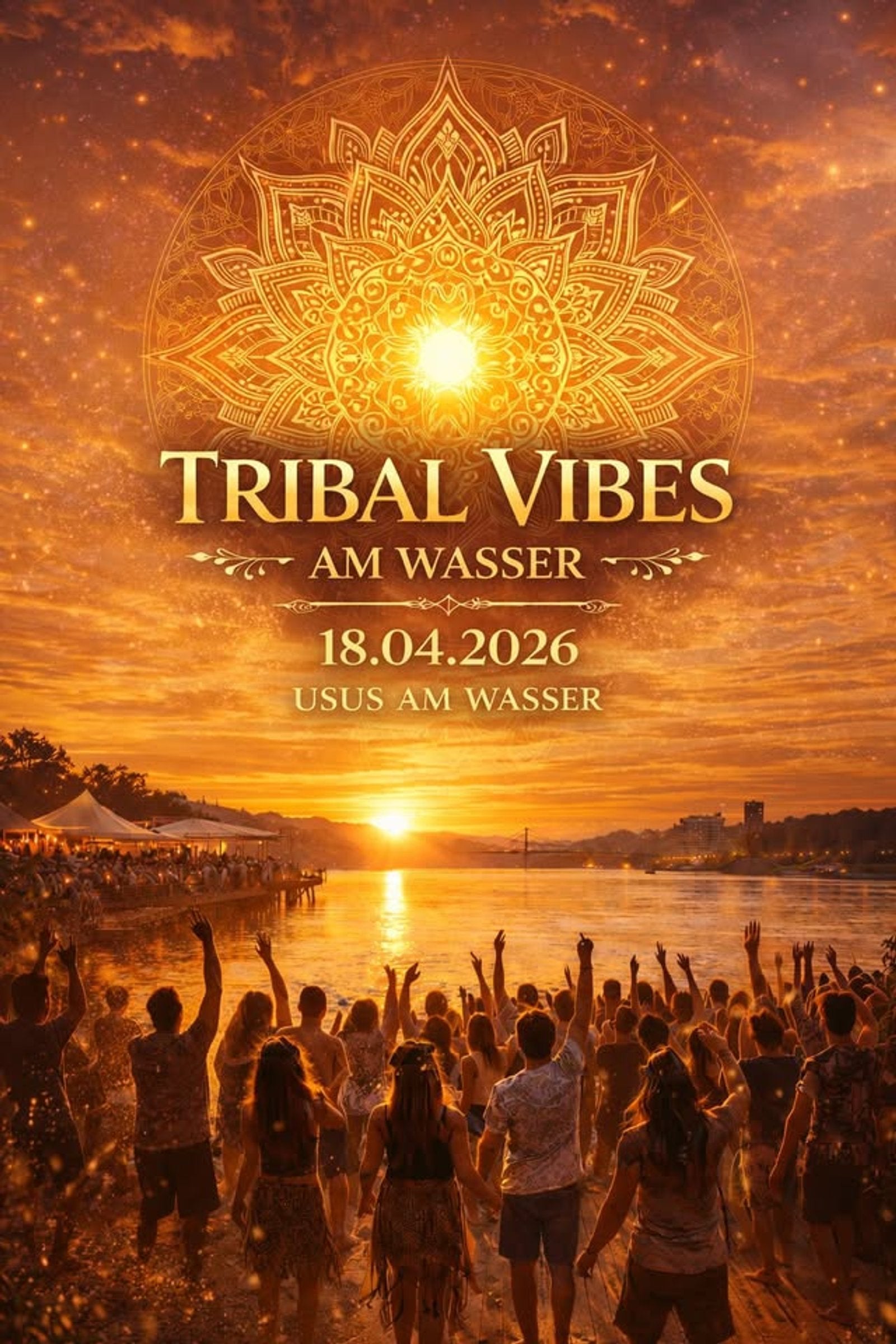 Tribal Vibes am Wasser - After the day Ticket