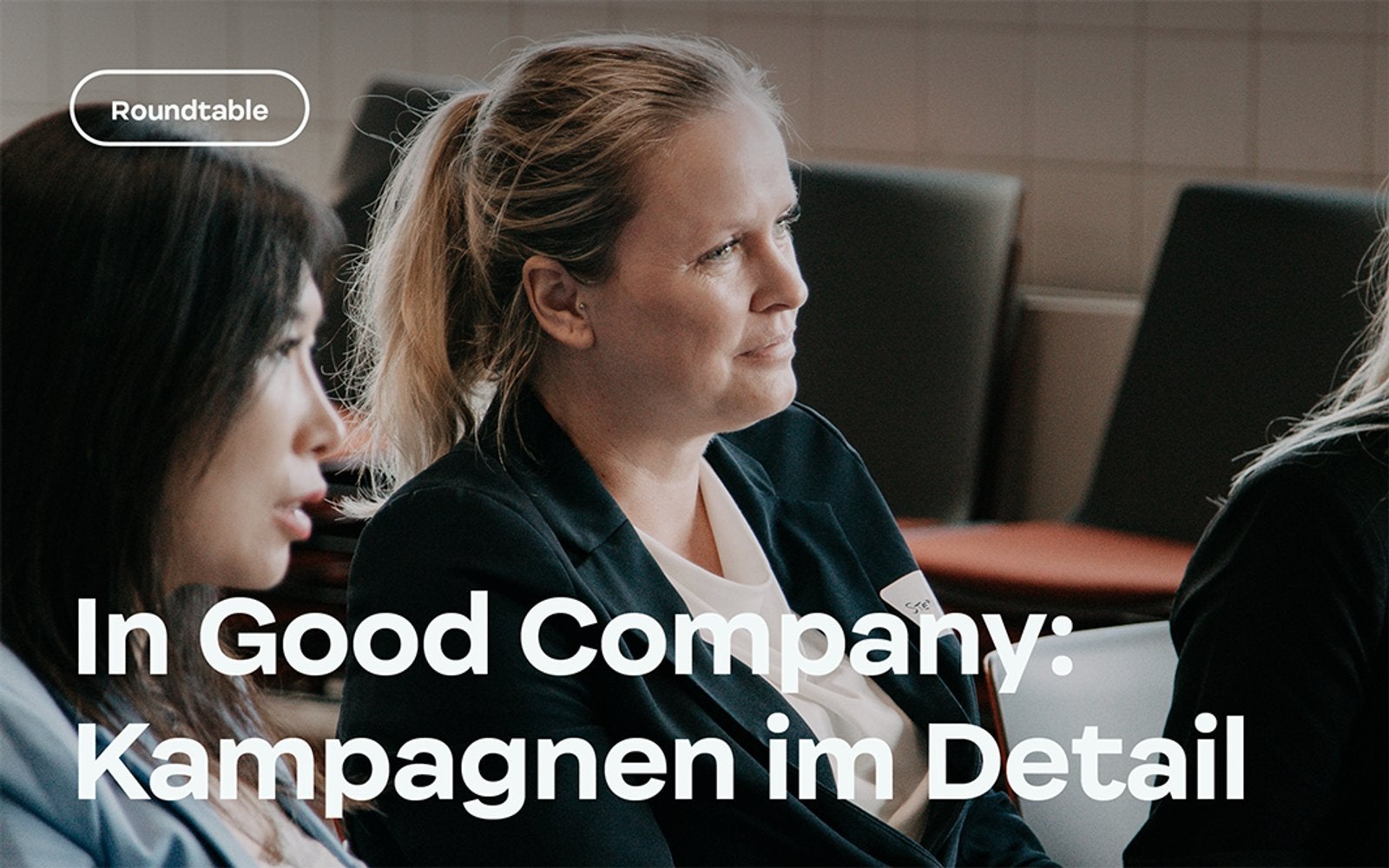 In Good Company: Kampagnen im Detail