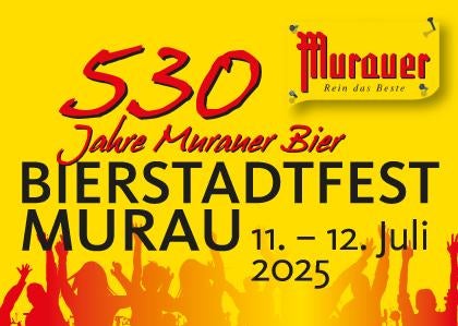 Bierstadtfest Murau - 530 Jahre Murauer Bier