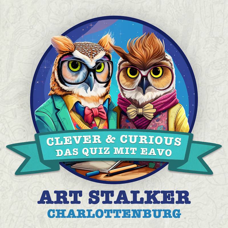 Clever & Curious Charlottenburg! – das unterhaltsame Quiz mit Eavo im Art Stalker