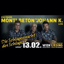 Monti Beton mit Johann K. - Die Schlagernacht des Schlagers