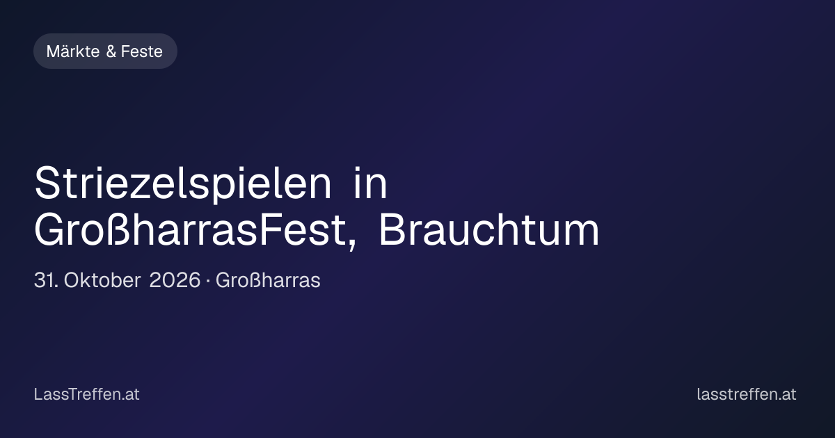 Striezelspielen in Großharras