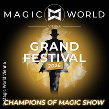 Grand Festival 2026 – Magische Gala in der Magic World Vienna