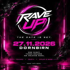 RAVE UP – Techno & Drum & Bass in Dornbirn
