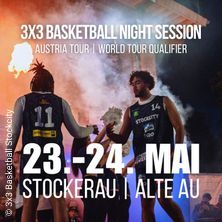 3x3 Basketball Night Session - Austria Tour powered by NÖM PRO