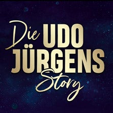 Die Udo Jürgens Story - Sein Leben, seine Liebe, seine Musik!