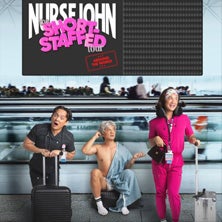 Nurse John - The Short-Staffed Tour