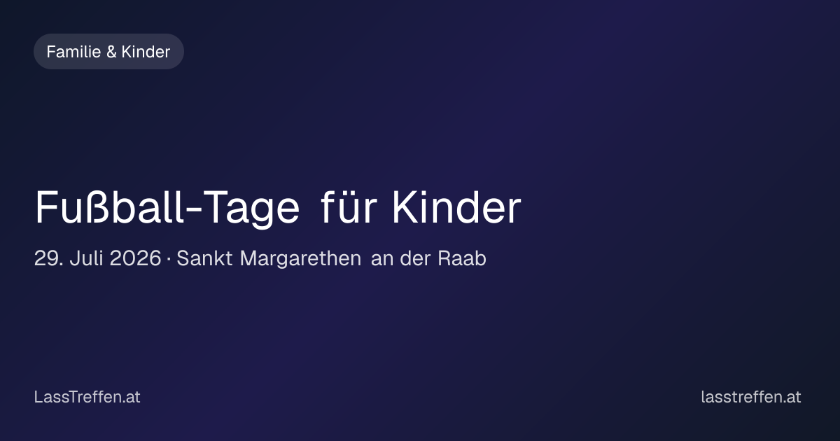 Fußball-Tage für Kinder in Sankt Margarethen an der Raab