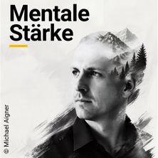 Mentale Stärke – Vortrag mit Michael Aigner