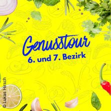 Genusstour im 6. und 7. Bezirk