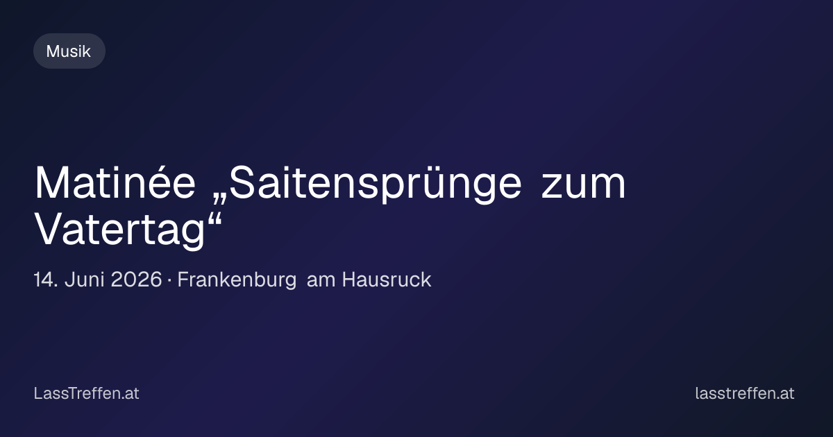 Matinée „Saitensprünge zum Vatertag“