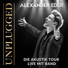 Alexander Eder Unplugged – Konzert in Klagenfurt