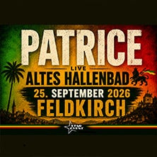 Patrice – Exklusive Show im Altes Hallenbad Feldkirch