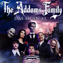 The Addams Family - Das Musical in Salzburg