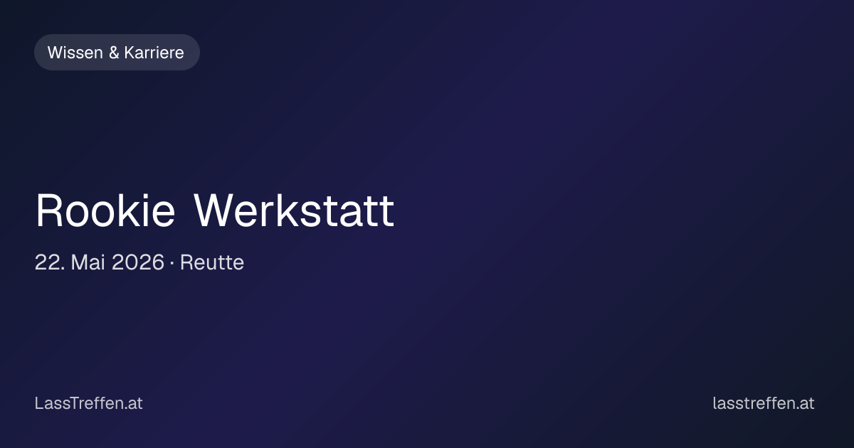 Rookie Werkstatt