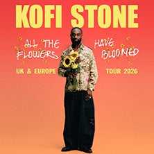 Kofi Stone - All the Flowers have Bloomed