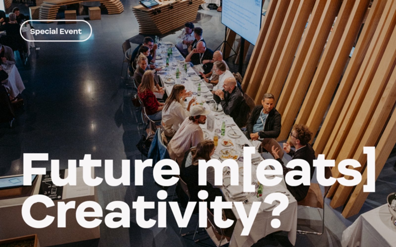 Future m[eats] Creativity? 2026