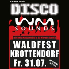 WM-Sounds Waldfest Krottendorf - mit DJ Chris Mastermind & DJ Markus Weiss