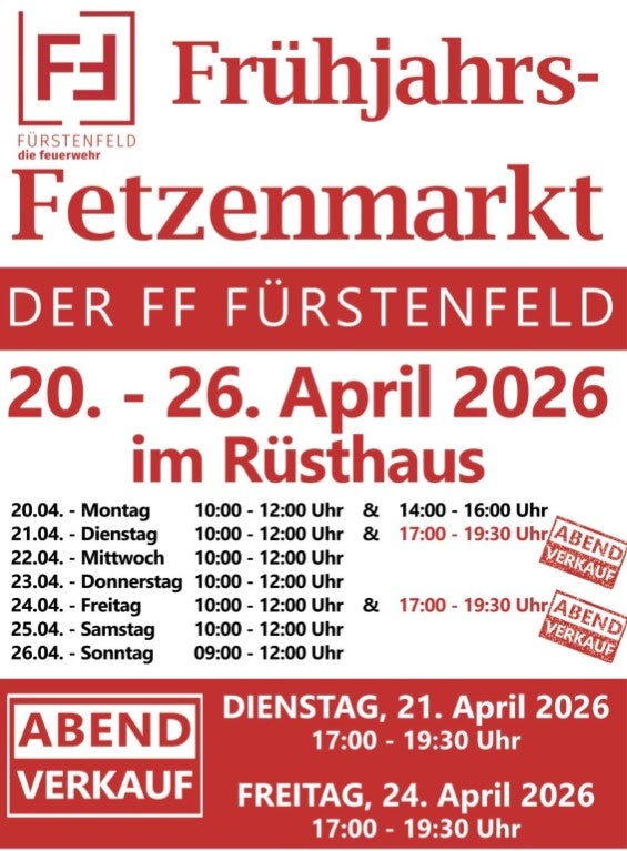 Frühjahrs-Fetzenmarkt der Freiwilligen Feuerwehr Fürstenfeld 20. bis 26 April