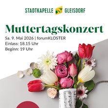 Muttertagskonzert - Stadtkapelle Gleisdorf