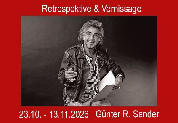 Retrospektive & Vernissage Günter R. Sander