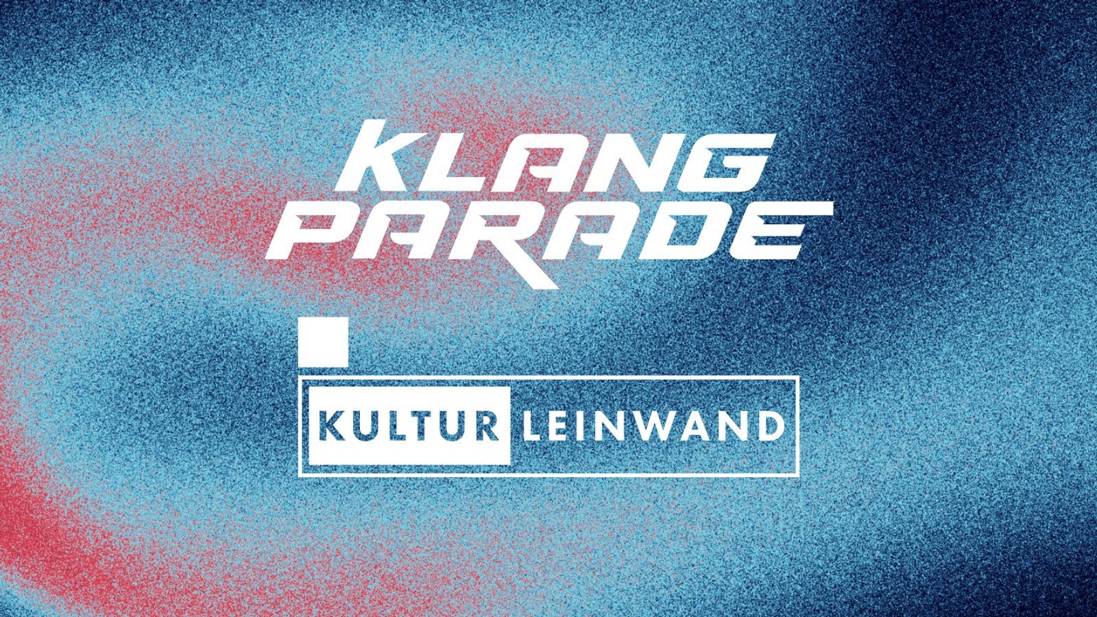 Kulturleinwand Allstars @ Klang Parade