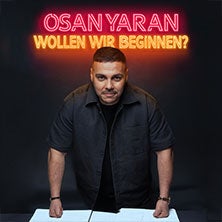 Osan Yaran - Wollen wir beginnen?!