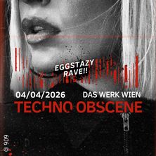 Techno Obscene #28 - Eggstazy Special