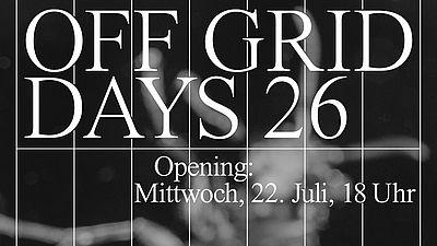 OFF GRID DAYS 26
Ausstellung im Stadtraum Mitte 15