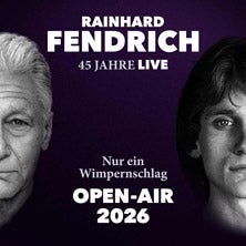 RAINHARD FENDRICH - Nur ein Wimpernschlag - Open Air