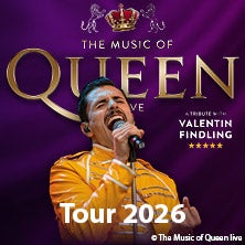 The Music of QUEEN - Live 2026