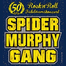 Spider Murphy Gang - 50 Jahre Rock'nRoll