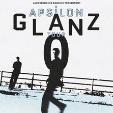 Apsilon - Glanz Null Tour