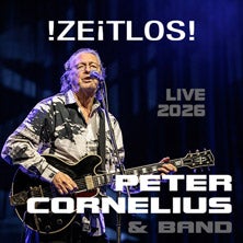 PETER CORNELIUS & BAND - !ZEiTLOS!