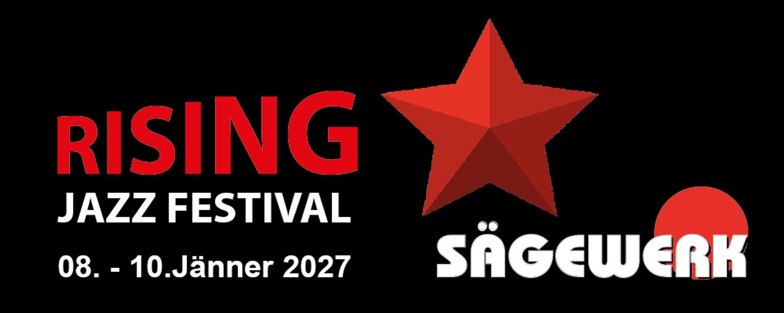 The RISING STARS Jazz Festival 2027 in Jazz im Sägewerk