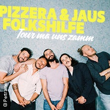Pizzera & Jaus & folkshilfe - Tour ma uns zamm
