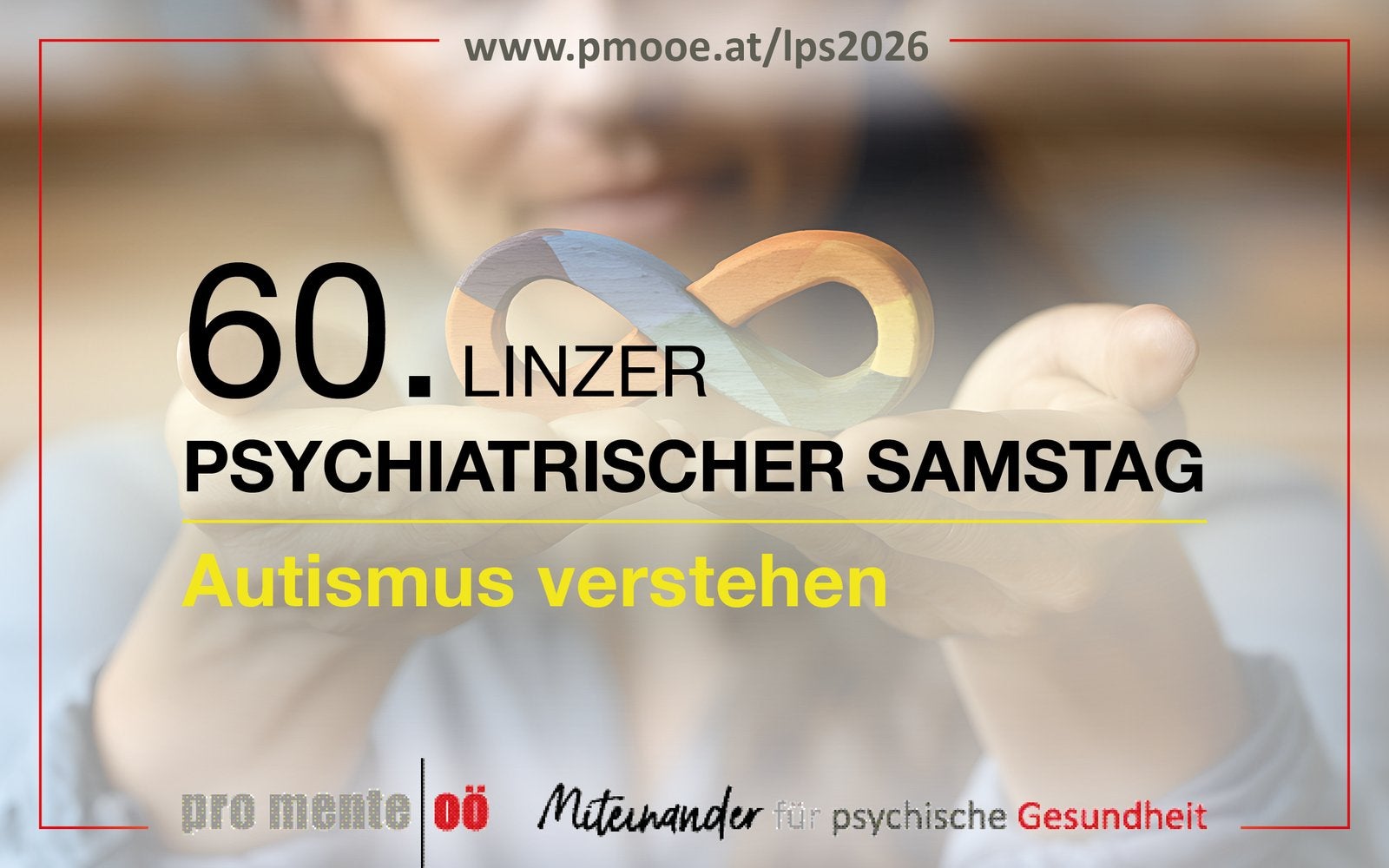 60. Linzer Psychiatrischer Samstag: Autismus verstehen