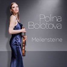 Polina Bolotova & Friends - Meilensteine