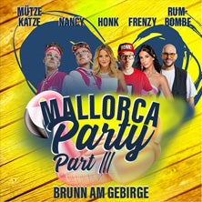 Brunner Wiesn 2026 - Mallorcaparty Part III - Honk, Mütze Katze, Nancy, Frenzy, Rumbombe