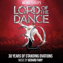 Lord of the Dance - 30 Years of Standing Ovations