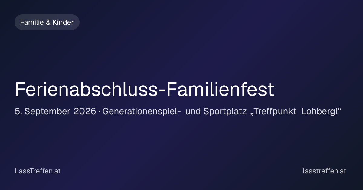 Ferienabschluss-Familienfest