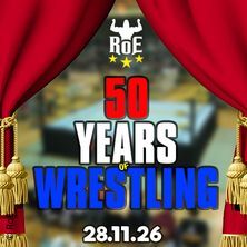 RoE Wrestling: 50 Years of Wrestling