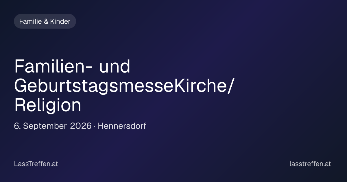 Familien- und Geburtstagsmesse