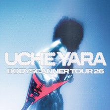 UCHE YARA - Bodyscanner Tour 2026 in der Grelle Forelle